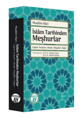 İslâm Tarihinden Meşhurlar Muallim Naci