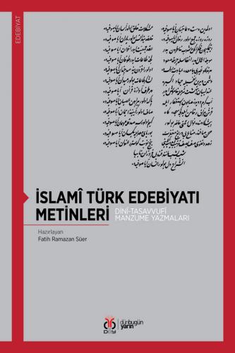 İslamî Türk Edebiyatı Metinleri Fatih Ramazan Süer