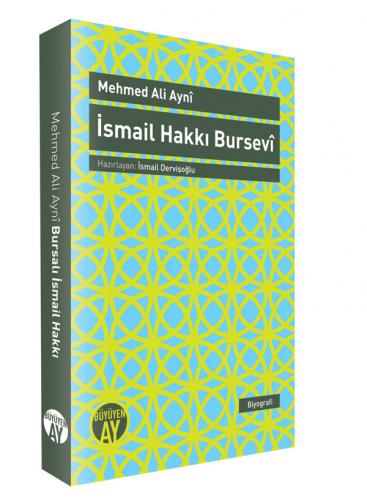 İsmail Hakkı Bursevî Mehmet Ali Aynî