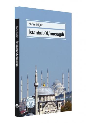 İstanbul Ol/masaydı