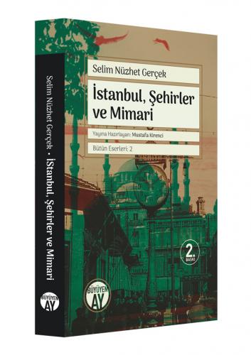 İstanbul, Şehirler ve Mimari Selim Nüzhet Gerçek