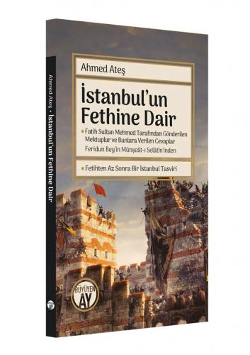 İstanbul'un Fethine Dair Ahmed Ateş