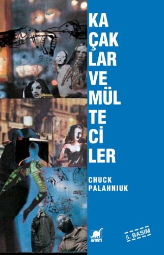Kaçaklar ve Mülteciler