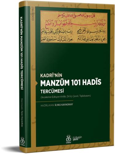 Kadrî'nin Manzûm 101 Hadîs Tercümesi İlyas Kayaokay