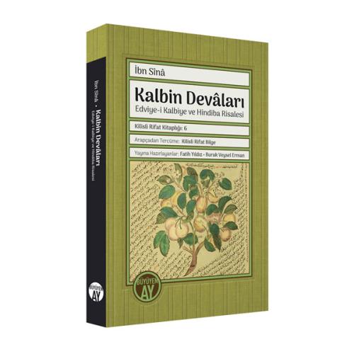 Kalbin Devâları: Edviye-i Kalbiye ve Hindiba Risalesi