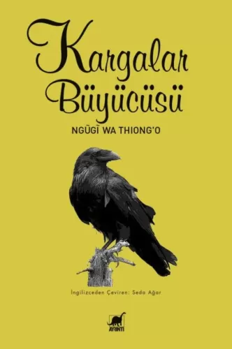 Kargalar Büyücüsü Ngũgĩ wa Thiong'o