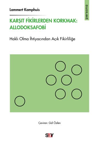 Karşıt Fikirlerden Korkmak : Allodoksafobi