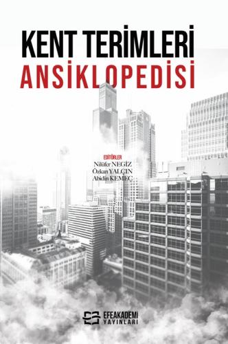 KENT TERİMLERİ ANSİKLOPEDİSİ Nilüfer NEGİZ