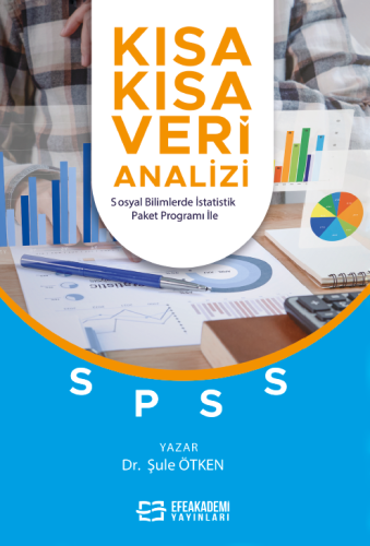 Kısa Kısa Veri Analizi – Sosyal Bilimlerde İstatistik Paket Programı İle
