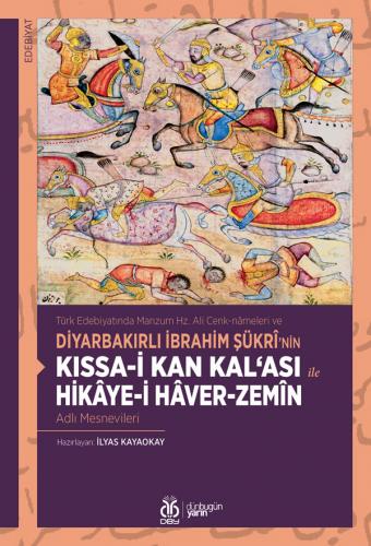Kıssa-i Kan Kal‘ası ile Hikâye-i Hâver-Zemîn