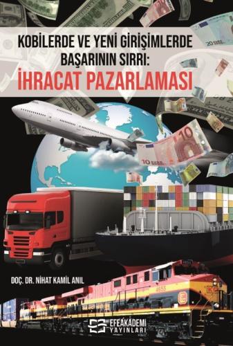 Kobilerde ve Yeni Girişimlerde Başarının Sırrı: İhracat Pazarlaması Ni