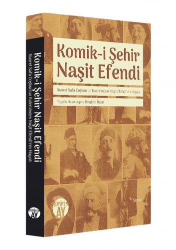 Komik-i Şehir Naşit Efendi Nusret Safa