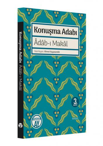 Konuşma Adabı - Âdâb-ı Makâl Ahmet Kayasandık