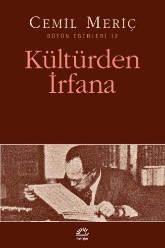 Kültürden İrfana Cemil Meriç