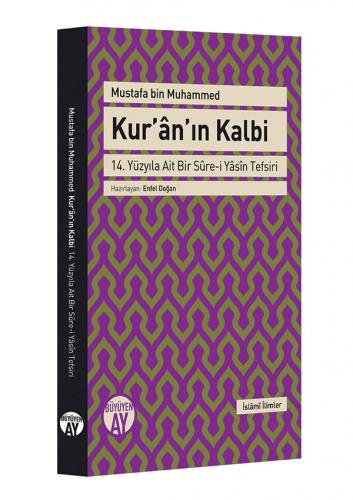 Kur'ân'ın Kalbi Mustafa Bin Muhammed