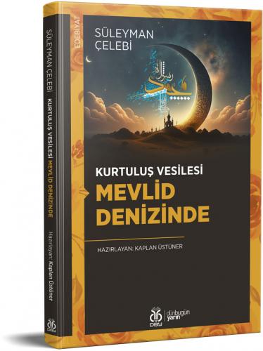 Kurtuluş Vesilesi Mevlid Denizinde Süleyman Çelebi