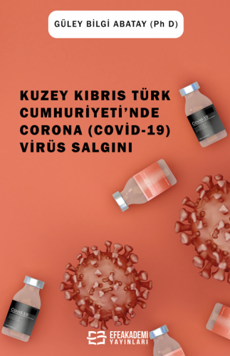 Kuzey Kıbrıs Türk Cumhuriyeti'nde Corona (Covid-19) Virüs Salgını Güle