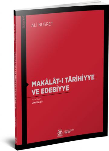 Makâlât-ı Târihiyye ve Edebiyye Ali Nusret