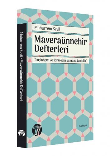 Maveraünnehir Defterleri Muharrem Sevil