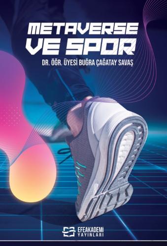Metaverse ve Spor Buğra Çağatay SAVAŞ