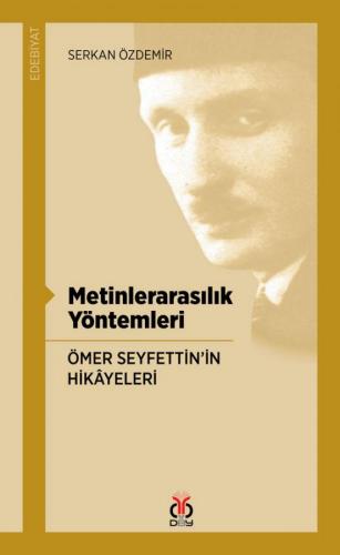 Metinlerarasılık Yöntemleri Ömer Seyfettin'in Hikâyeleri Serkan Özdemi
