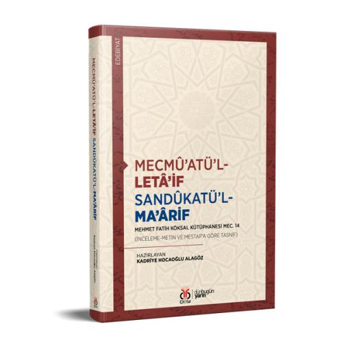 Mecmû’atü’l-Letâ’if Sandûkatü’l-Ma’ârif Kadriye Hocaoğlu Alagöz