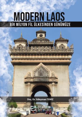 MODERN LAOS Bir Milyon Fil Ülkesi'nden Günümüze Süleyman TEMİZ