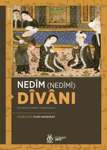 Nedîm (Nedîmî) Dîvânı