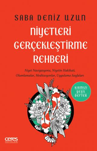 Niyetleri Gerçekleştirme Rehberi Saba Deniz Uzun