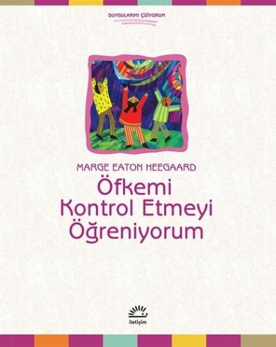 Öfkemi Kontrol Etmeyi Öğreniyorum Marge Eaton Heegaard