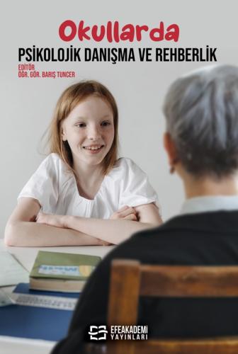Okullarda Psikolojik Danışma ve Rehberlik Barış TUNCER