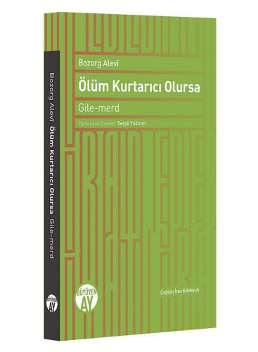 Ölüm Kurtarıcı Olursa Bozorg Alevi