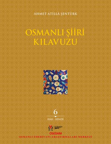 Osmanlı Şiiri Kılavuzu, 6. Cilt