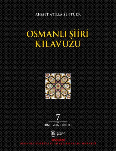 Osmanlı Şiiri Kılavuzu, 7. Cilt Ahmet Atilla Şentürk