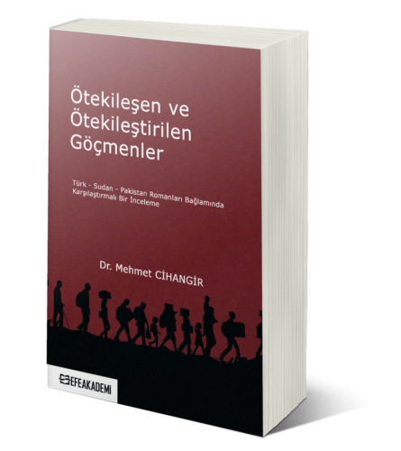 Ötekileşen ve Ötekileştirilen Göçmenler Mehmet CİHANGİR