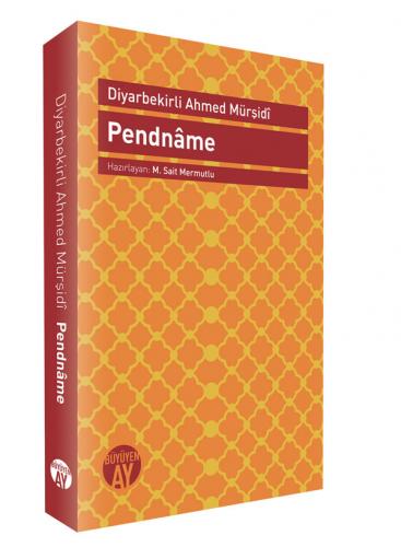 Pendnâme-i Mürşidi Diyarbekirli Ahmed Mürşidî