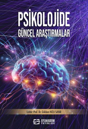 Psikolojide Güncel Araştırmalar Feride Gökben HIZLI SAYAR