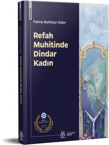 Refah Muhitinde Dindar Kadın Fatma Bahtiyar Güler