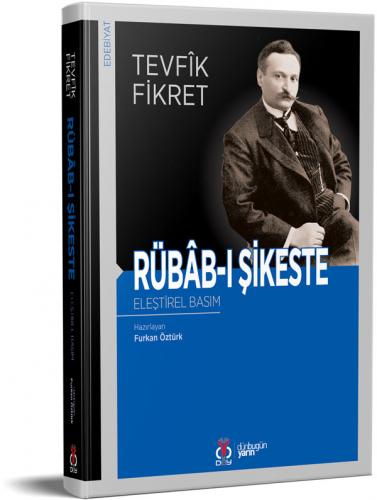 Rübâb-ı Şikeste (Eleştirel Basım) Tevfîk Fikret