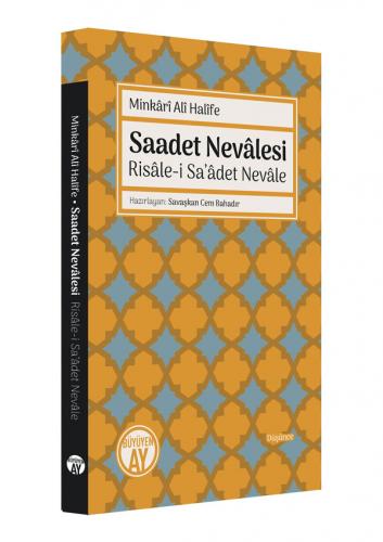 Saadet Nevâlesi - Risâle-i Sa'âdet Nevâle Minkârî Alî Halîfe