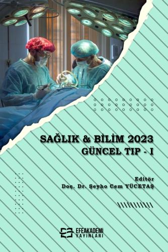 SAĞLIK & BİLİM 2023: Güncel Tıp -I Şeyho Cem YÜCETAŞ