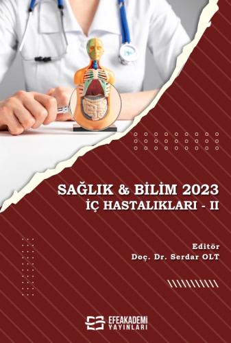 SAĞLIK & BİLİM 2023: İç Hastalıkları-II Serdar OLT