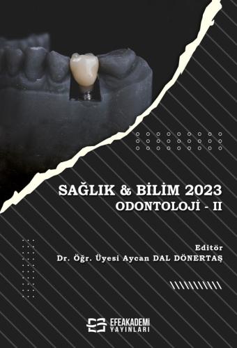 SAĞLIK & BİLİM 2023: Odontoloji -II Aycan DAL DÖNERTAŞ