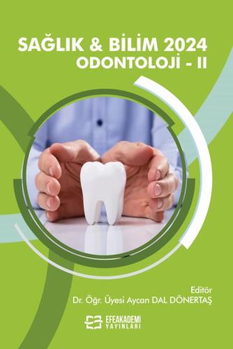 SAĞLIK & BİLİM 2024: Odontoloji-II Aycan DAL DÖNERTAŞ