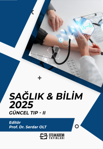 SAĞLIK & BİLİM 2025: Güncel Tıp-II Serdar OLT