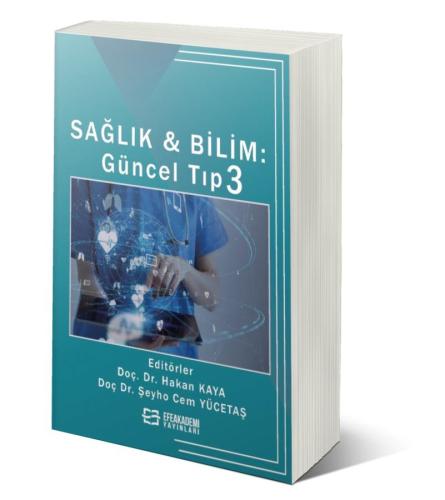 Sağlık & Bilim: Güncel Tıp-3 Hakan Kaya