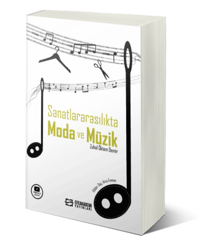Sanatlararasılıkta Moda ve Müzik Zuhal ÖKTEM DEMİR