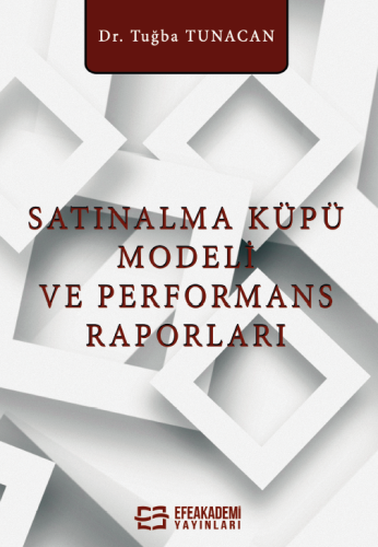 Satınalma Küpü Modeli ve Performans Raporları Tuğba TUNACAN