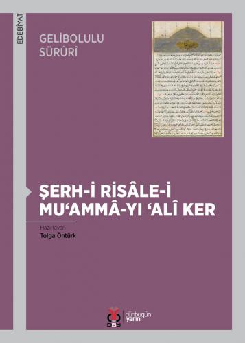 Şerh-i Risâle-i Mu‘ammâ-yı ‘Alî Ker Gelibolulu Sürûrî