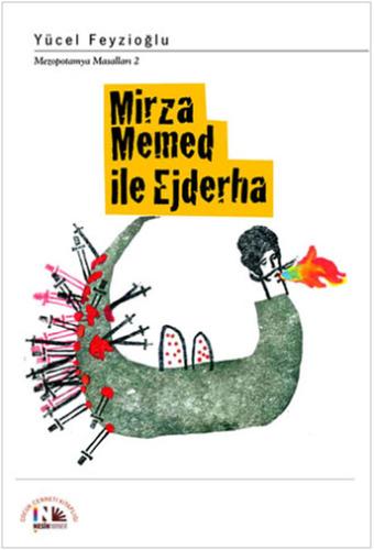 Mirza Memed ile Ejderha Yücel Feyzioğlu